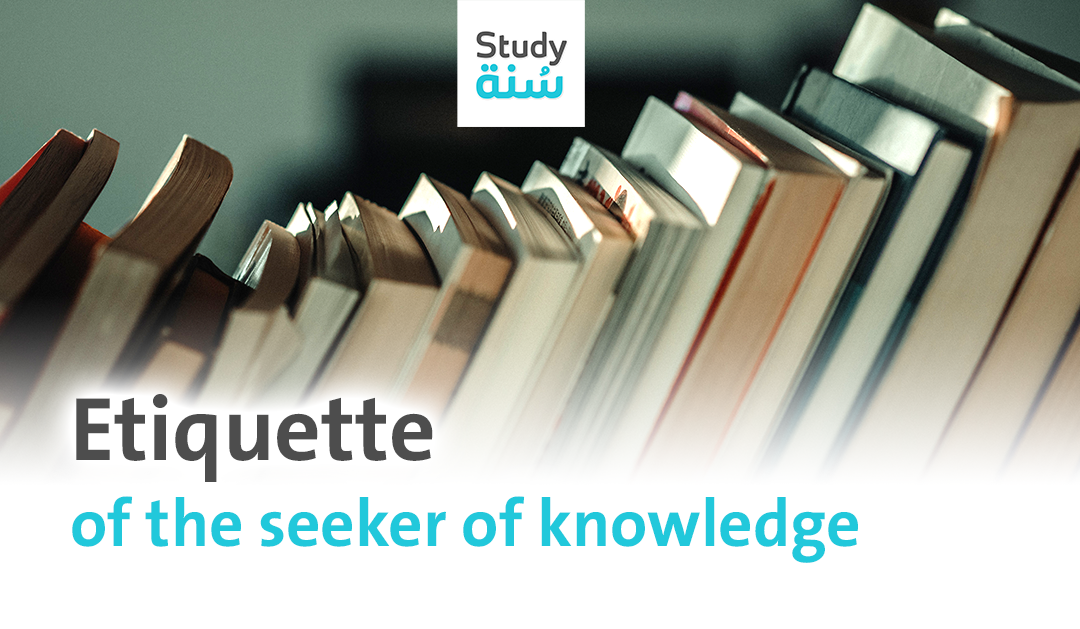 Etiquette of the seeker of knowledge